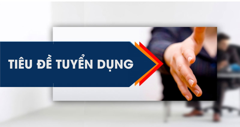 Mẹo viết tin tuyển dụng