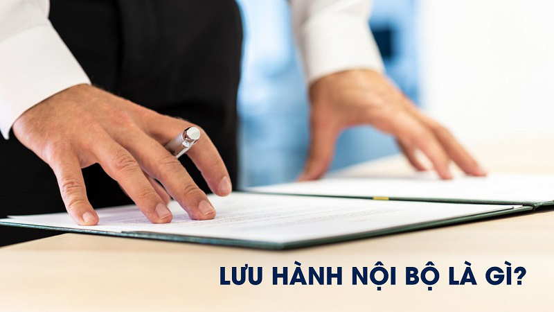 Lưu hành nội bộ là gì?