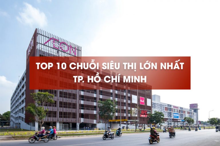 Top 10 chuỗi siêu thị lớn nhất TPHCM – Mua sắm & vui chơi