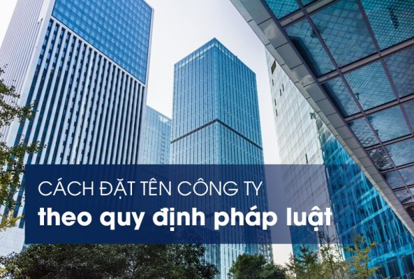 Cách đặt tên công ty theo quy định pháp luật