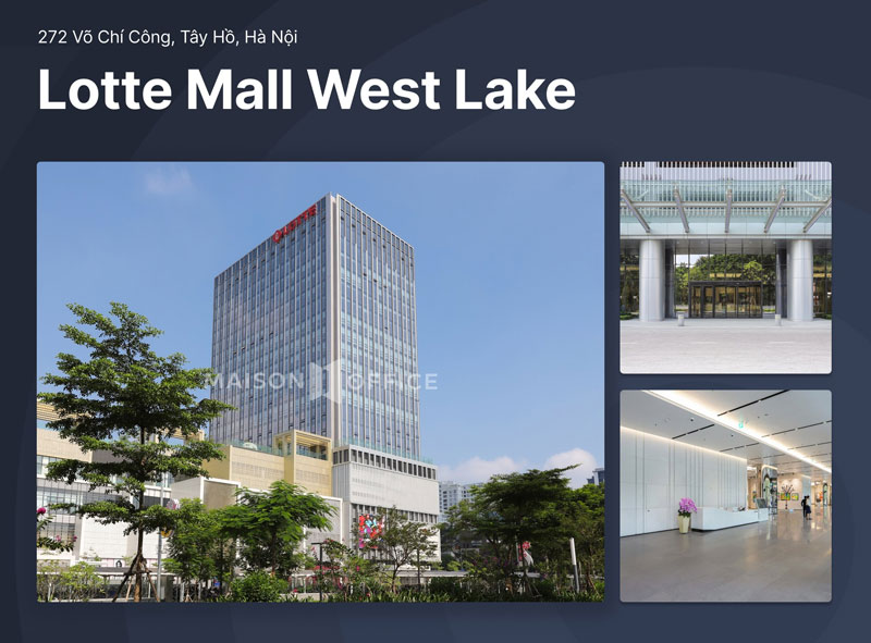 Lotte Mall West Lake Hanoi là tổ hợp văn phòng cho thuê hạng A tại Hà Nội