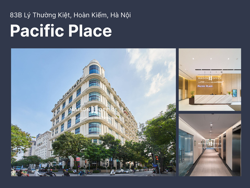 Pacific Place là tổ hợp văn phòng, thương mại nổi bật tại Hà Nội 