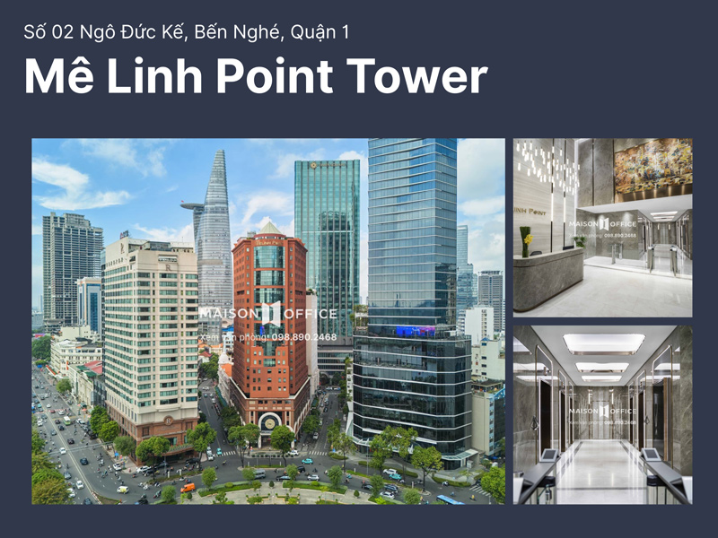 Tòa nhà văn phòng cho thuê Mê Linh Point Tower, Quận 1
