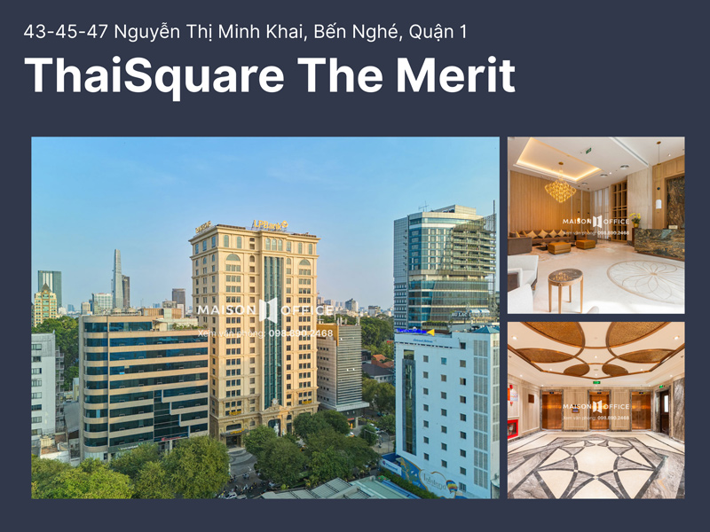 Tòa nhà văn phòng cho thuê ThaiSquare The Merit, Quận 1