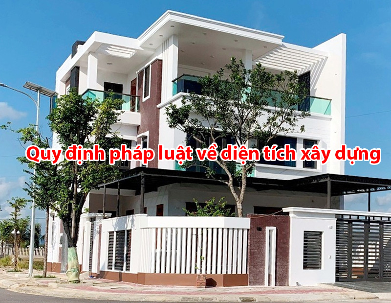 Tuân thủ quy định pháp luật về diện tích xây dựng