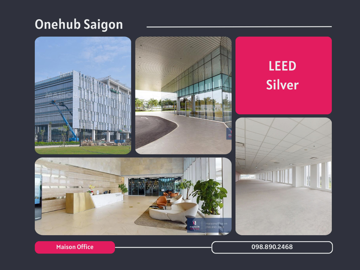 Onehub Saigon - Chứng chỉ LEED Silver