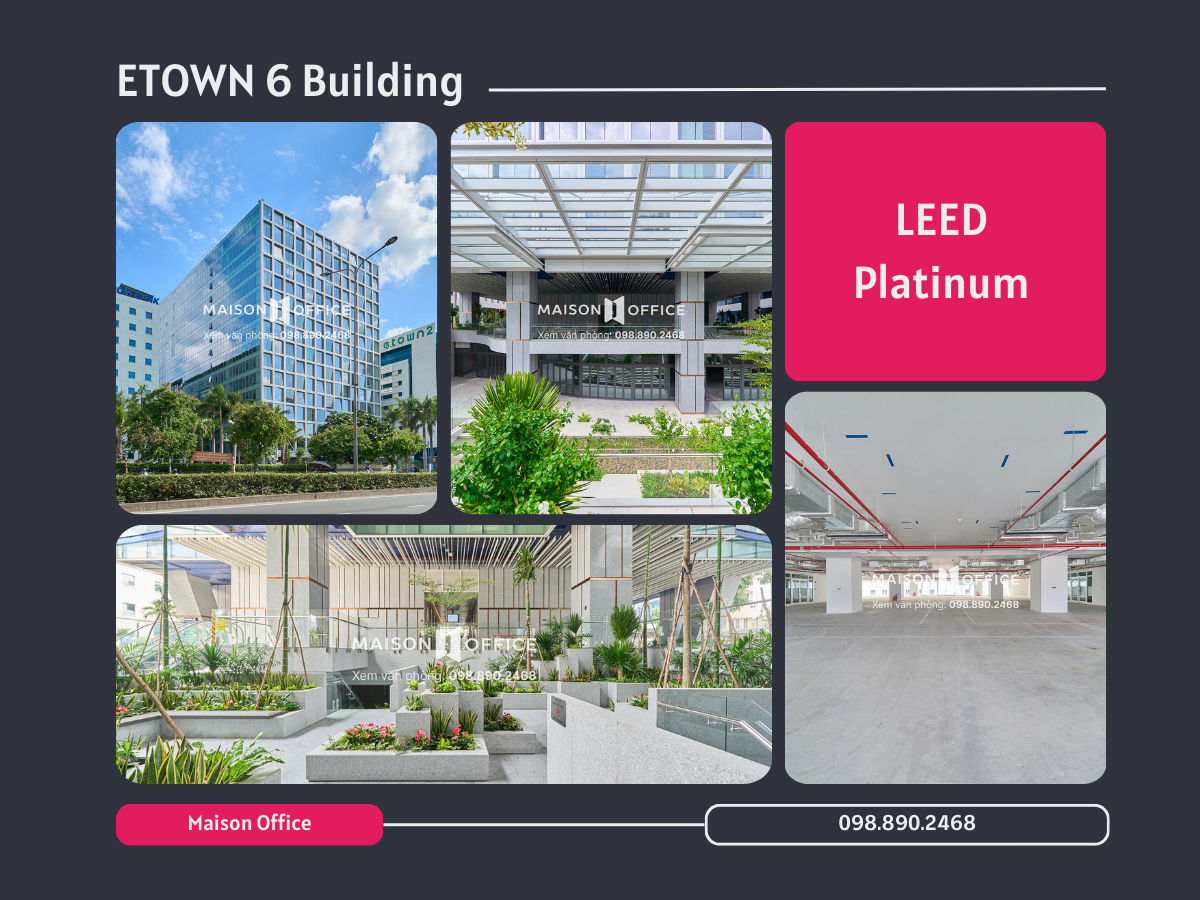 ETOWN 6 Building - Chứng chỉ LEED Platinum