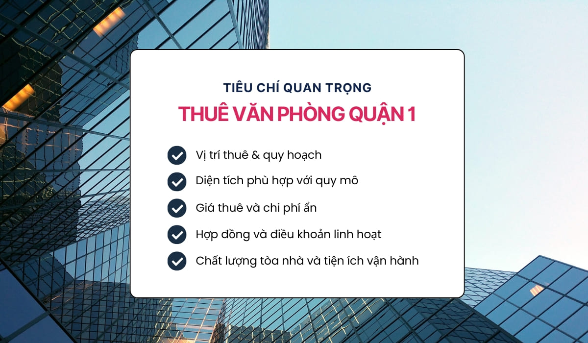 Tiêu chí thuê văn phòng Quận 1