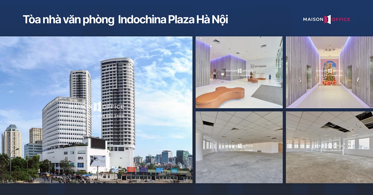 Tòa nhà văn phòng Quận Cầu Giấy Indochina Plaza Hà Nội