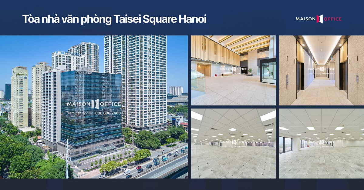Tòa nhà văn phòng Quận Cầu Giấy Taisei Square Hanoi