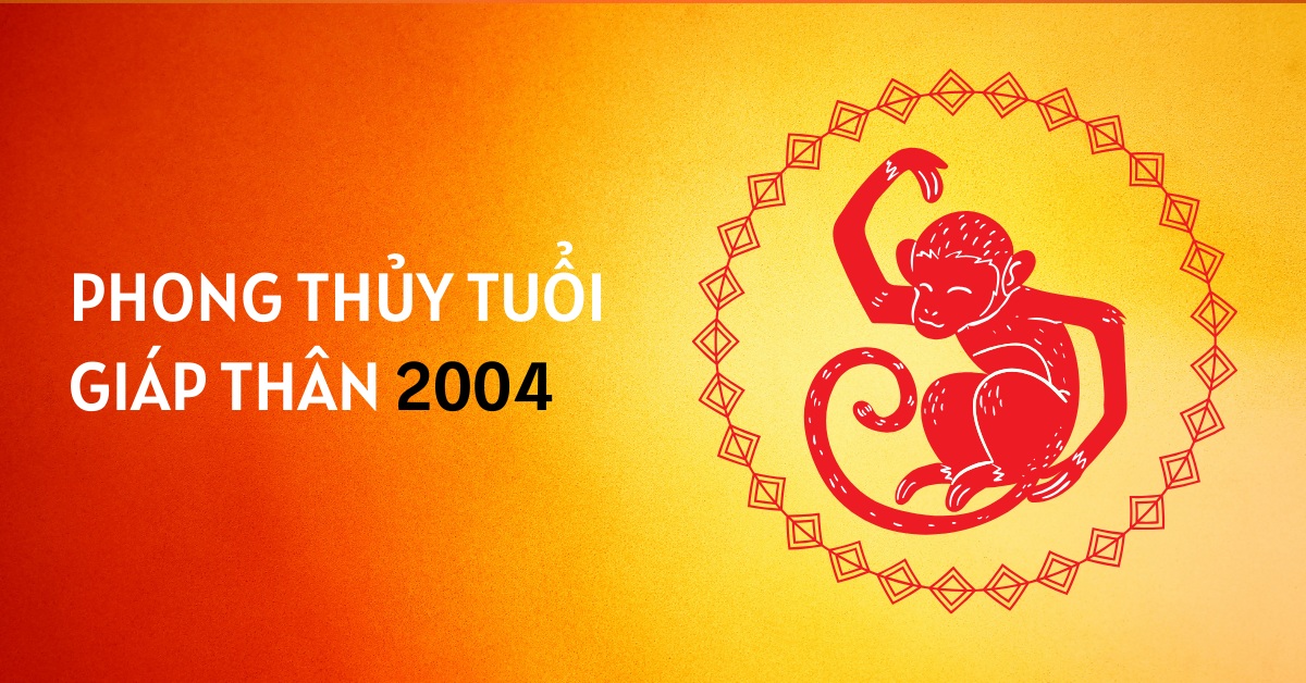 Xem phong thủy tuổi 2004